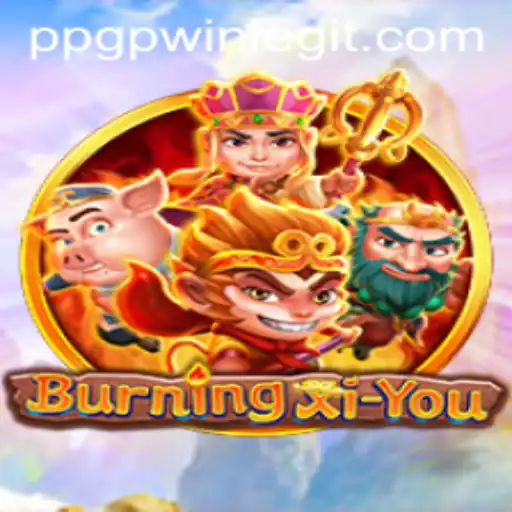 The Fascinating World of BurningXiYou and the Quest for GPWIN